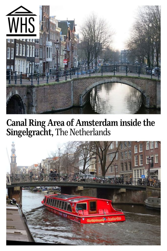 Text: Canal Ring Area of Amsterdam inside the Singelgracht, The Netherlands. Images: two views of canals