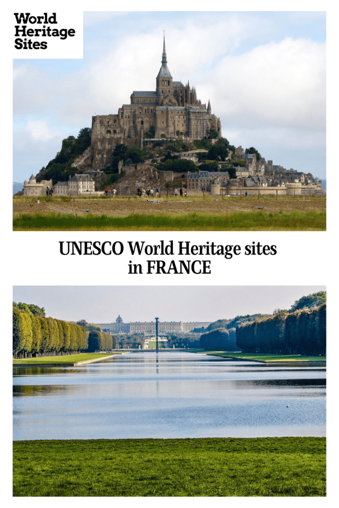 Text: UNESCO World Heritage sites in France. Images: above, Mont-Saint-Michel and below, Versailles.