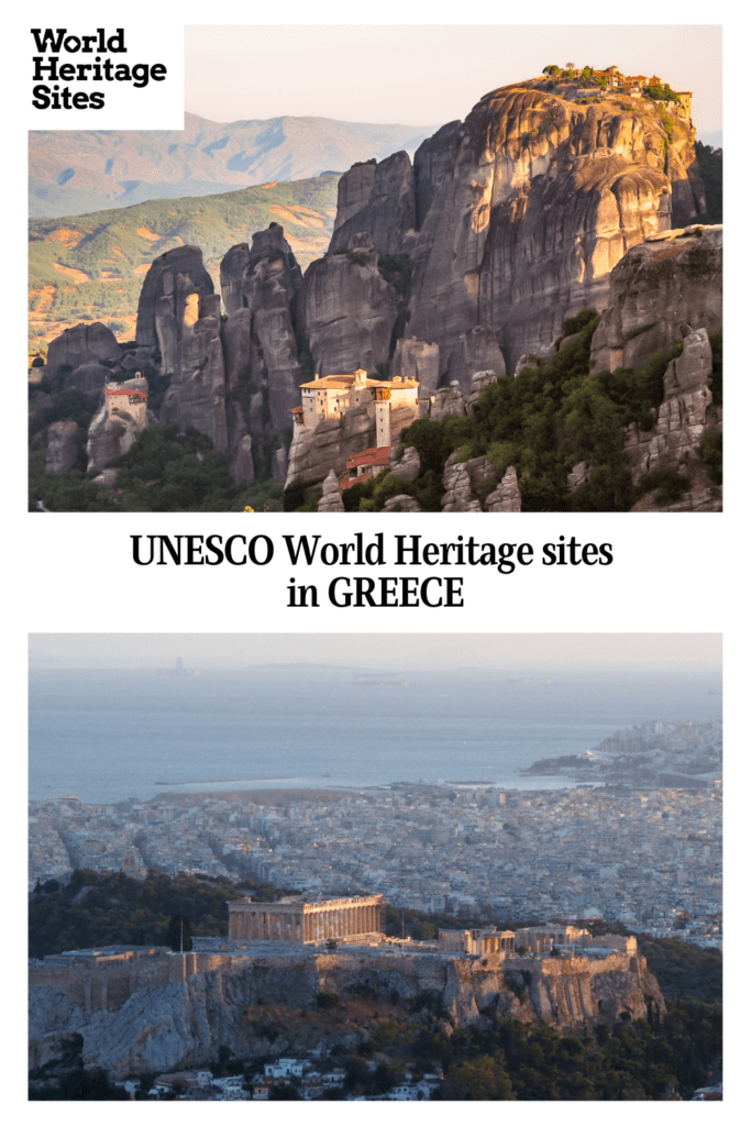 Text: UNESCO World Heritage sites in GREECE. Images: above, a view of a monastery on a peak in Meteora; below, a view of the Acropolis at sunset.