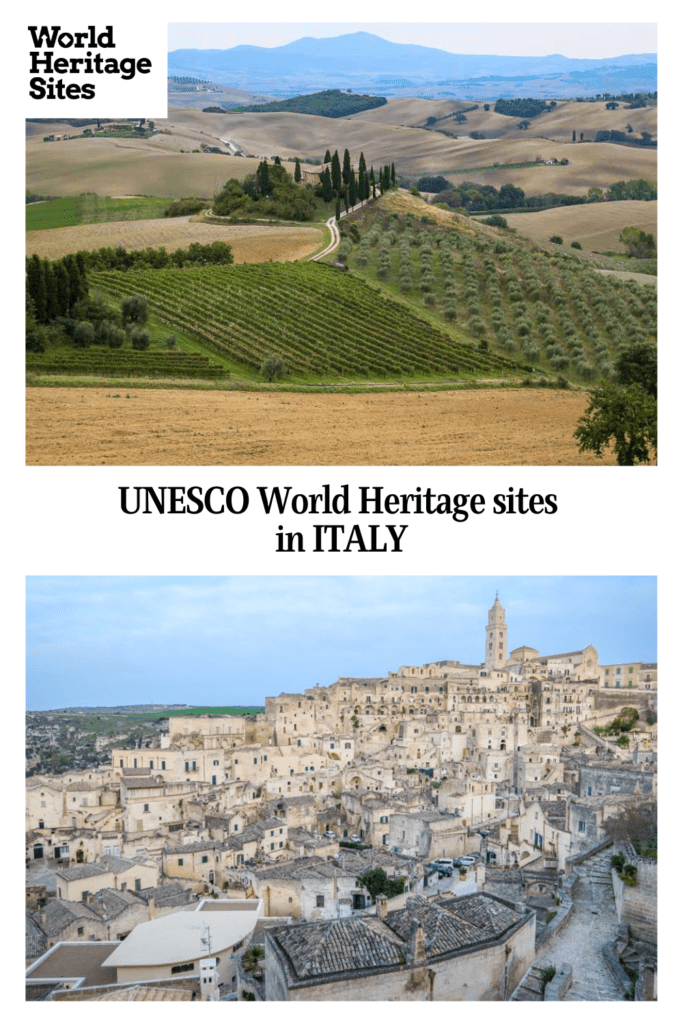 Text: UNESCO World Heritage sites in ITALY. Images: above, a view over the countryside in Va d'Orcia; below, a view of the town of Matera.