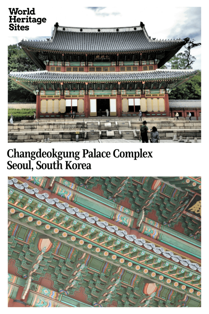 Text: Changdeokgung Palace Complex, Seoul, South Korea. Images: Above, the central temple building; below, a detail of the eaves of the roof.