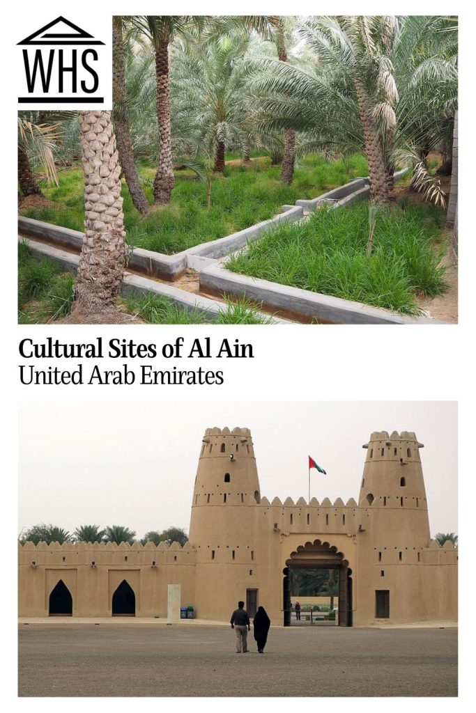 Text: Cultural Sites of Al Ain, United Arab Emirates.
Images: top, a palm garden; bottom, a palace.