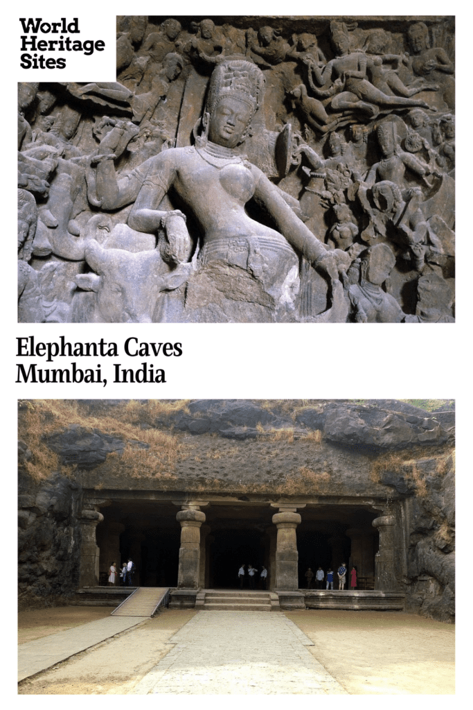 Text: Elephanta Caves, Mumbai, India. Images: above, a carved bas-relief image of Shiva with many smaller carved bas-reliefs around it; below, the entrance to the cave, supported by 4 stout pillars.