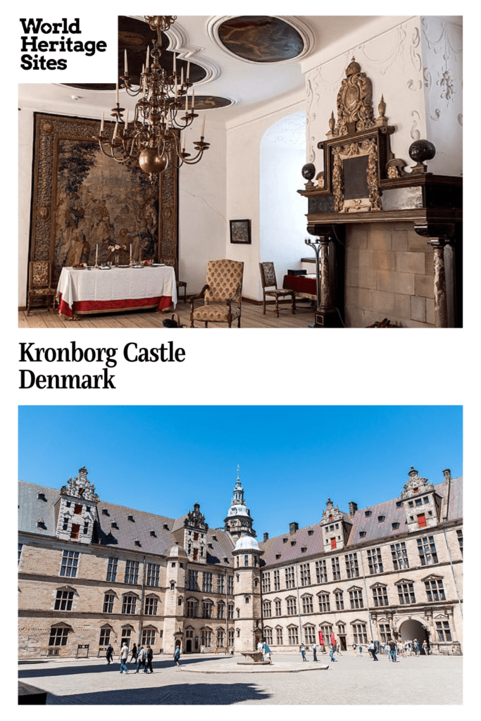 Text: Kronborg Castle, Denmark. Images: above, an interior view; below a view of the castle from inside the courtyard.