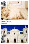 Text: León Cathedral, Nicaragua. Images: Top, a large stuatue of a lion laying down. Bottom, front view of the cathedral: white plaster, symmetrical and only two stories tall.