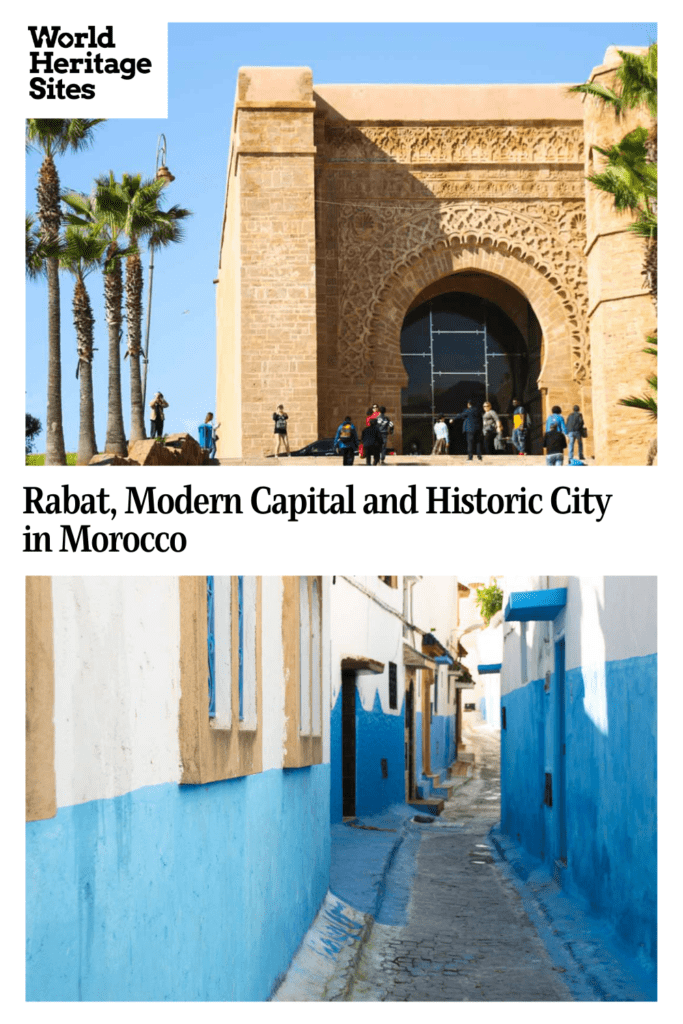 Text: Rabat, Modern Capital and Historic City in Morocco. Images: above, a large stone gateway; below, a street view down a narrow street, the bottom half of the buildings painted in bright blue.