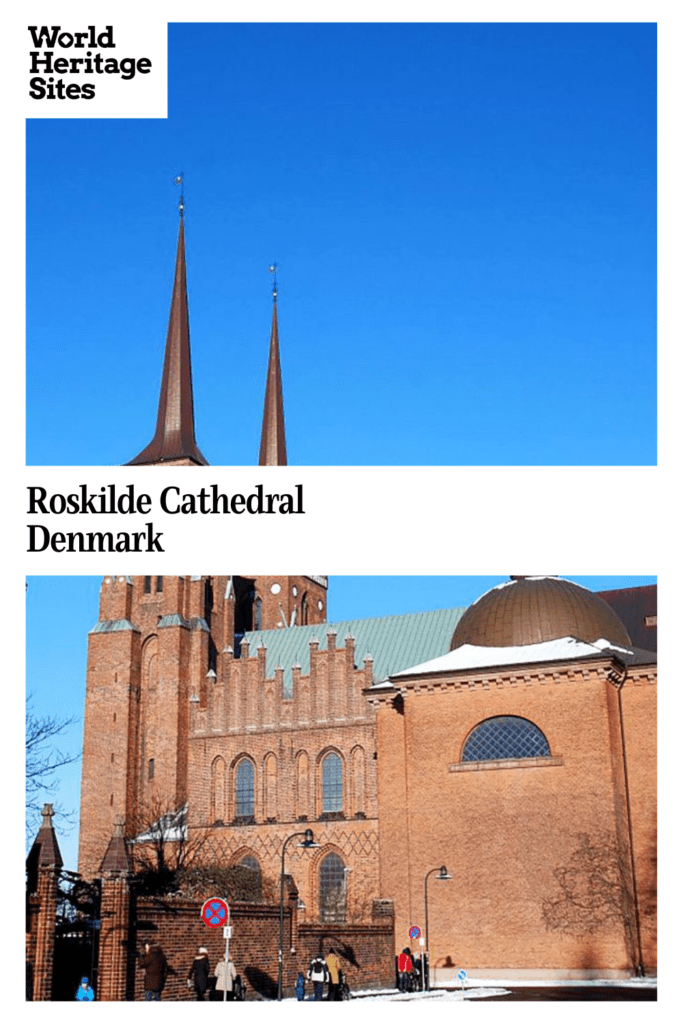 Text: Roskilde Cathedral, Denmark. Image: the cathedral, seen from the side: red brick, 2 spires.
