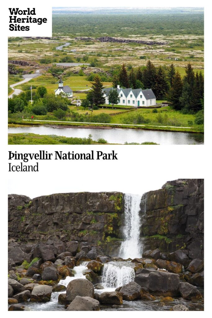 Text: Thingvellir National Park, Iceland. Images: above, a view over the buildings and church in Thingvellir; below, a waterfall.