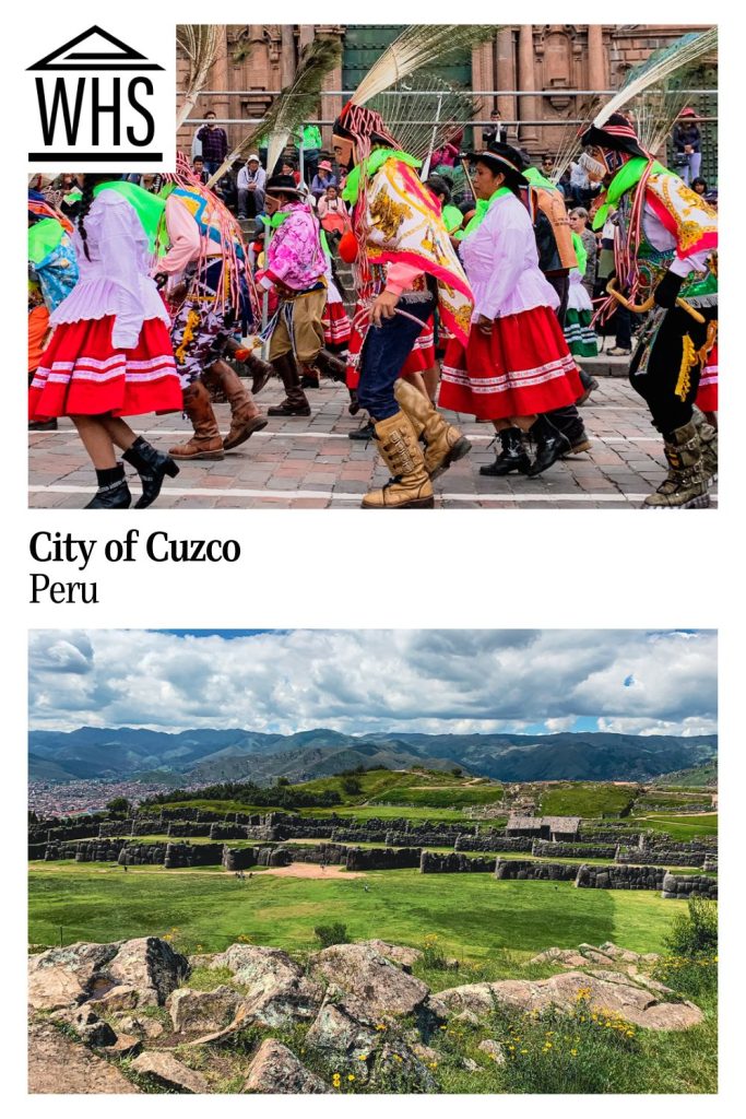 Text: City of Cuzco, Peru.
Images: Top, traditional dancers in bright red and green clothing. Bottom, view across a field where walls of a ruin show a zigzag pattern. On the horizon, mountains.