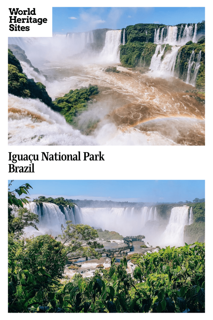 Text: Iguacu National Park, Brazil. Images: two views of the falls.