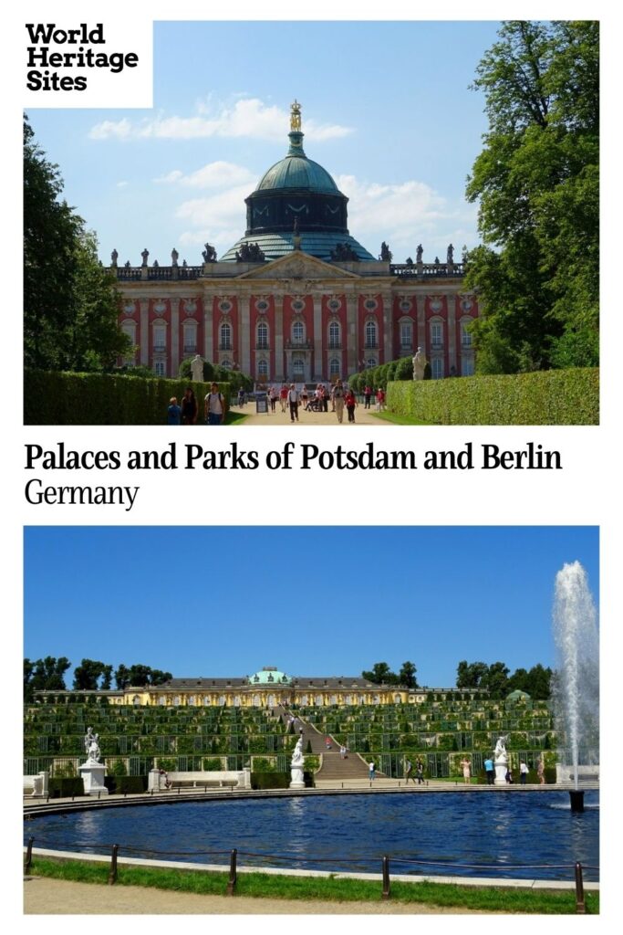 Text: Palaces and Parks of Potsdam and Berlin, Germany. Images: above, New Palace; below, Sanssouci palace.