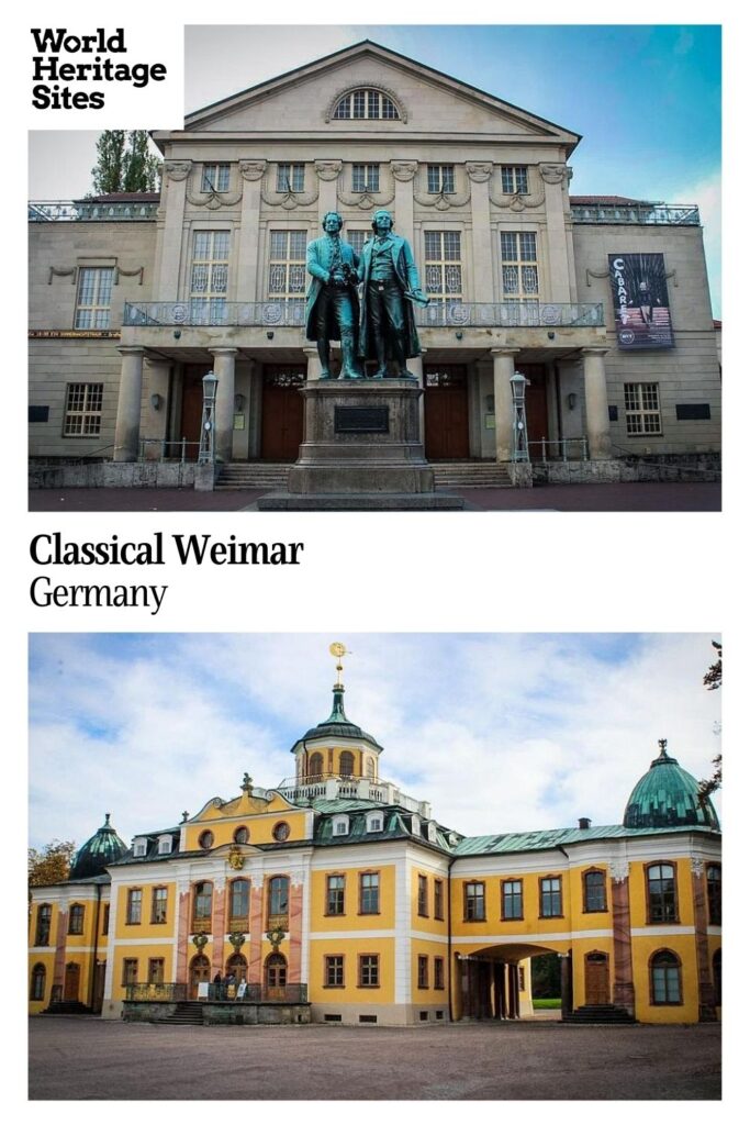 Text: Classical Weimar, Germany. Images: two of the buildings that make up the UNESCO site.