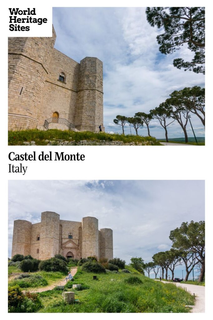 Text: Castel del Monte, Italy. Images: Two views of the castle.