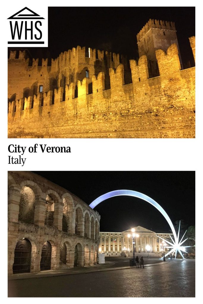 Text: City of Vernona, Italy.
Images: Top, a nighttime view of Verona's wall fortifications. Bottom, a nighttime view of Verona's rounded amphitheatre with adjacent, a lit sculpture of a white star.