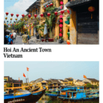 Text: Hoi An Ancient Town, Vietnam. Images: Above, a city street festooned with red lanterns; below, brightly painted ships in the harbor.