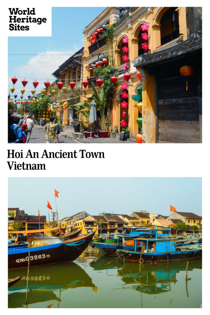 Text: Hoi An Ancient Town, Vietnam. Images: Above, a city street festooned with red lanterns; below, brightly painted ships in the harbor.