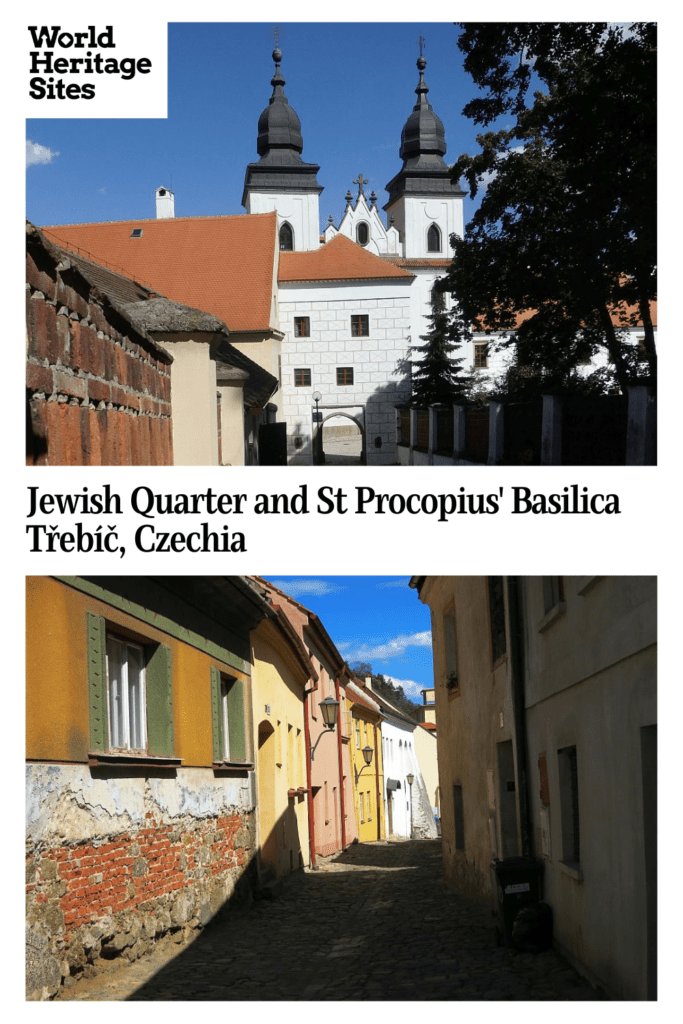 Text: Jewish Quarter and St Procopius' Basilica, Trebic, Czechia. Images: above, the basilica; below, a narrow street in the Jewish quarter.