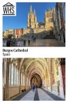 Text: Burgos Cathedral, Spain Images: Top, outside view of the cathedral with its singular tower to the right, and two intricately decorated spires to the left. Bottom, an aisle within the building built in a gothic style with tombs to the right and windows to the left.