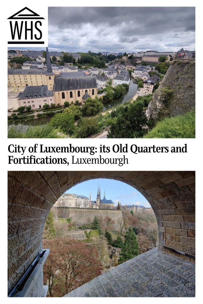 Text: City of Luxembourg: its Old Quarters and Fortifications, Luxembourg.
Images: Top, A view down on the lower city from a city wall. Bottom, view through archway towards walls other fortifications and a church.