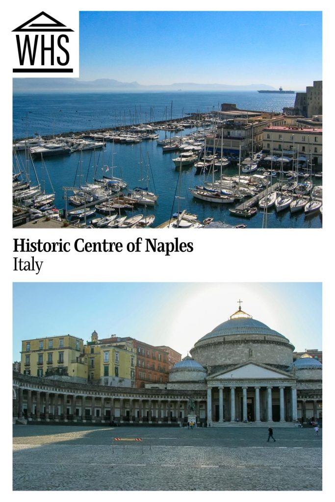 Text: Historic Centre of Naples, Italy. Images: view of the port and view of a building.