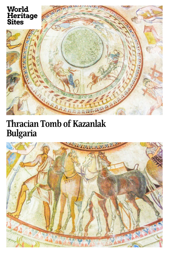 Text: Thracian Tomb of Kazanlak, Bulgaria. Images: two views of the frescos inside the tomb.