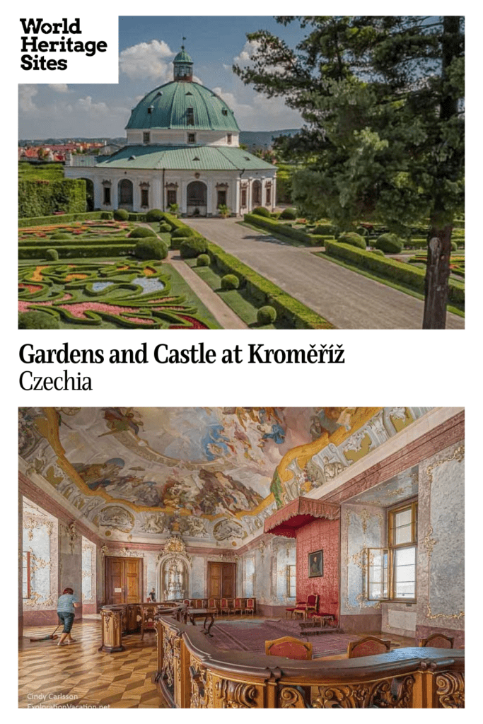 Text: Gardens and Castle at Kroměříž, Czechia. Images: above, a view of the very formal baroque garden; below, an interior room, high ceiling painted in an ornate baroque style.
