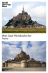 Text: Mont-Saint-Michel and its Bay, France. Images: two different views of Mont-St-Michel.