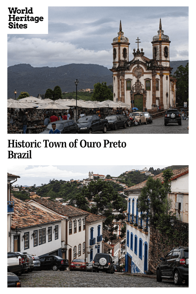 Text: Historic town of Ouro Preto, Brazil. Images: two different views of the town. Top includes the cathedral, bottom a city street.