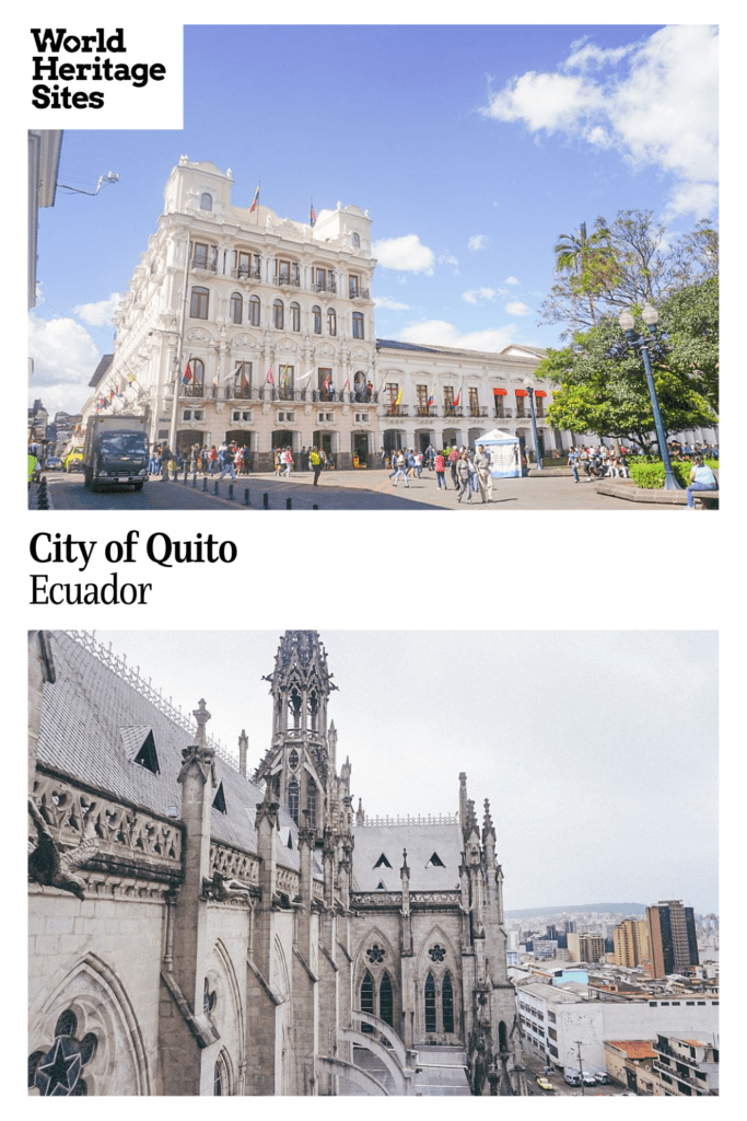 Text: City of Quito, Ecuador. Images: above, a plaza with elegant buildings around it; below, a gothic-style cathedral.