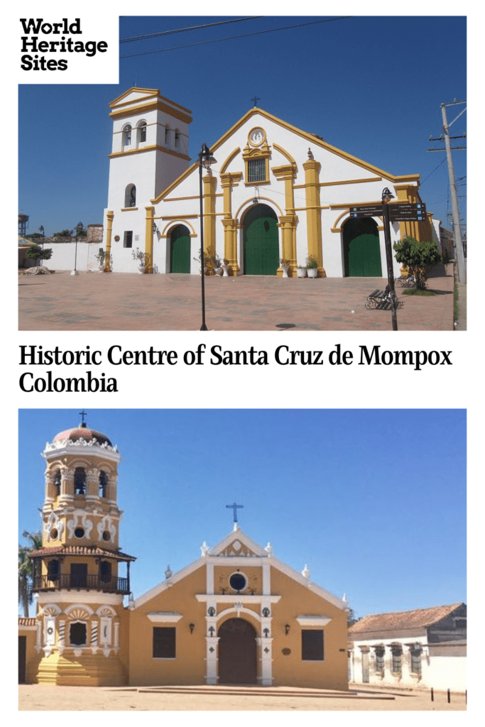 Historic Centre of Santa Cruz de Mompox World Heritage Sites