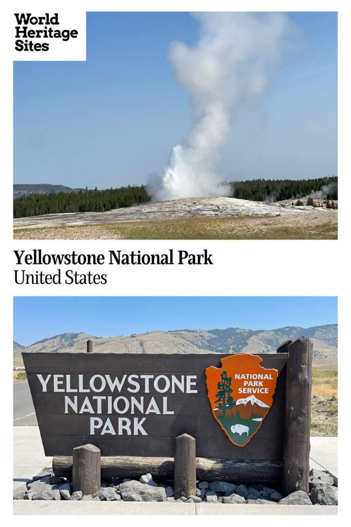 Text: Yellowstone National Park, United States. Images: above, Old Faithful geyser; below, a sign at the entrance reading "Yellowstone National Park."