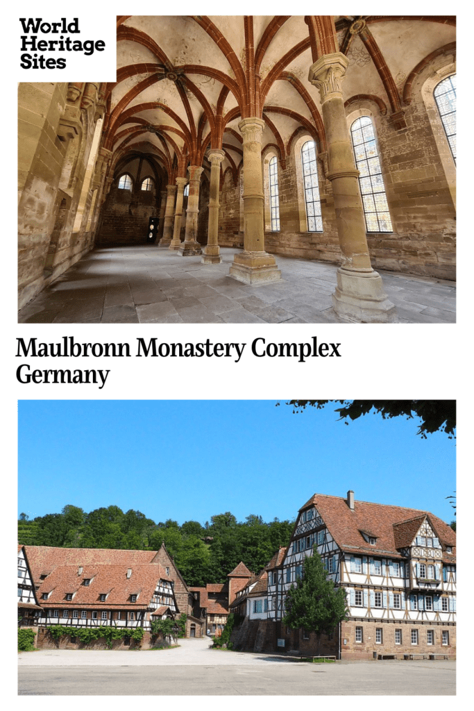 Text: Maulbronn Monastery Complex, Germany. Images: above, the monks' refectory; below, a cluster of half-timbered buildings.