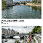 Text: Paris, Banks of the Seine, France. Images: Two views of the Seine River, one from its center, the other including a part of the bank with a café along it.