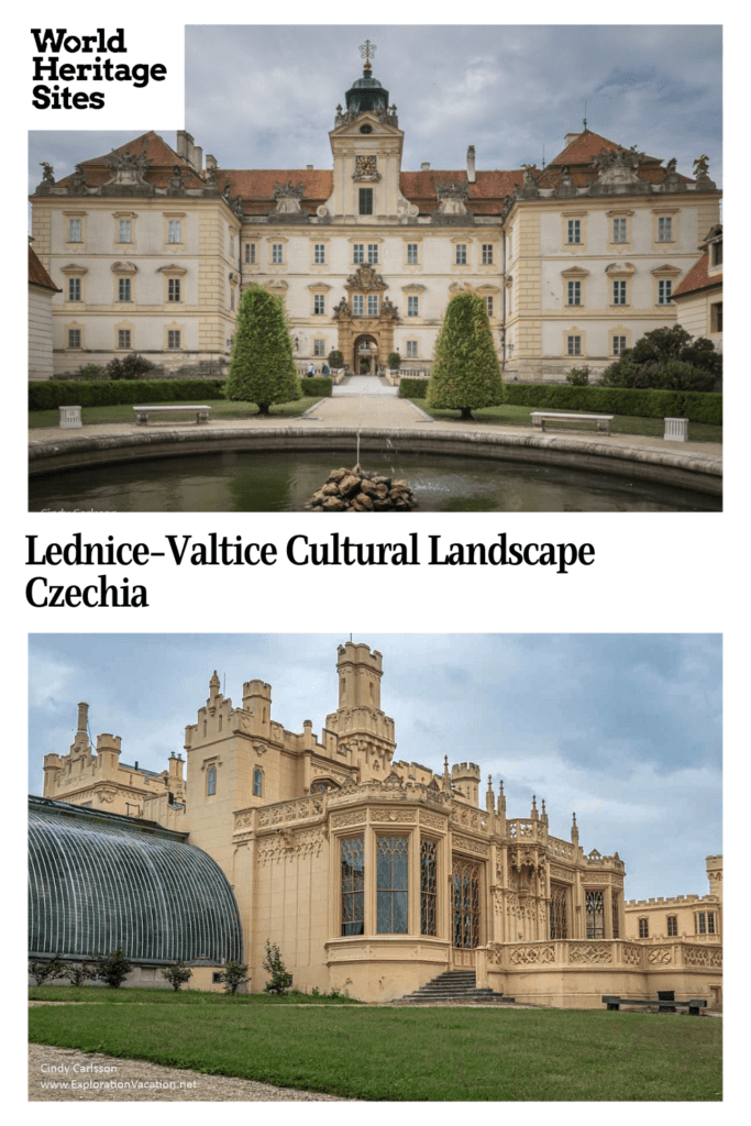 Text: Lednice-Valtice Cultural Landscape, Czechia. Images: above, a partial side view of Lednice Castle; below, a full central front view of Valtice Castle.