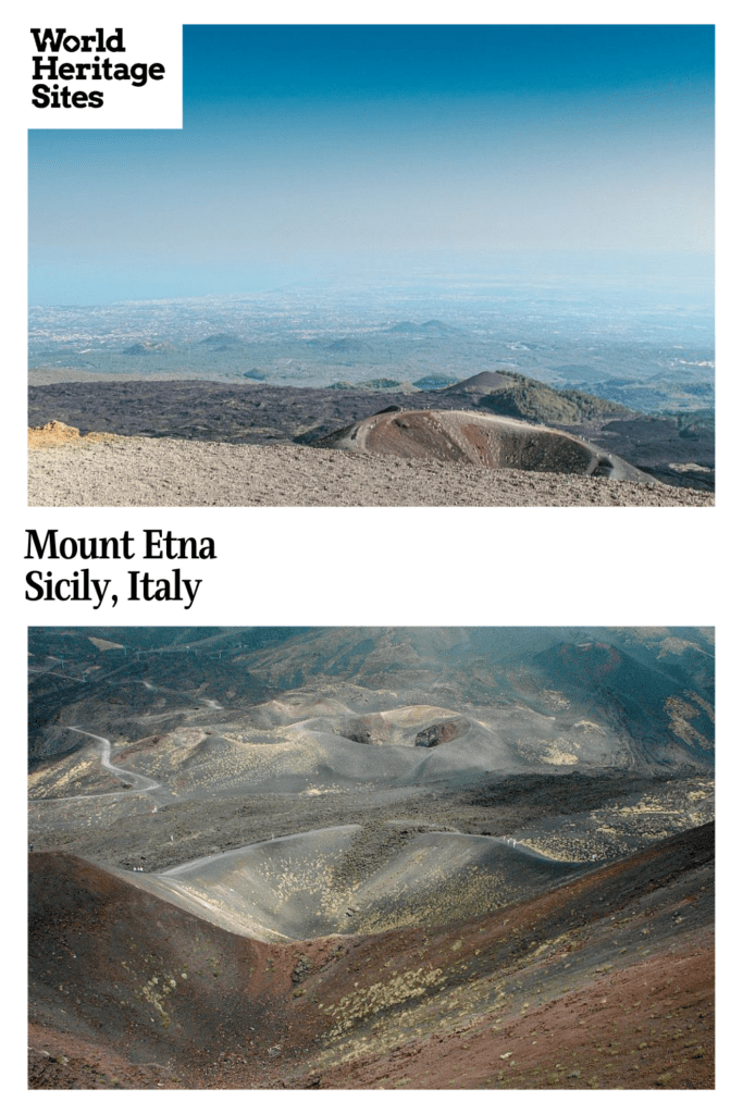 Text: Mount Etna, Sicily, Italy. Images: two views from the top of the volcano.