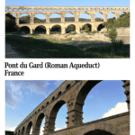 Text: Pont du Gard (Roman Aqueduct), France. Images: Above, a view of the whole bridge from up the river; below, a partial view from beside it on the ground.