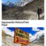 Text: Sagarmantha National Park, Nepal. Images: above, a hiker pauses on a trail to look at the scenery of a rocky, snow-capped mountain; below, a sign reading "Way to Everest B.C." and beyond it, a snow-capped mountain.