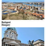 Text: Budapest, Hungary. Images: above, a view over the city; below, a stately building with a columned front and a high green dome.