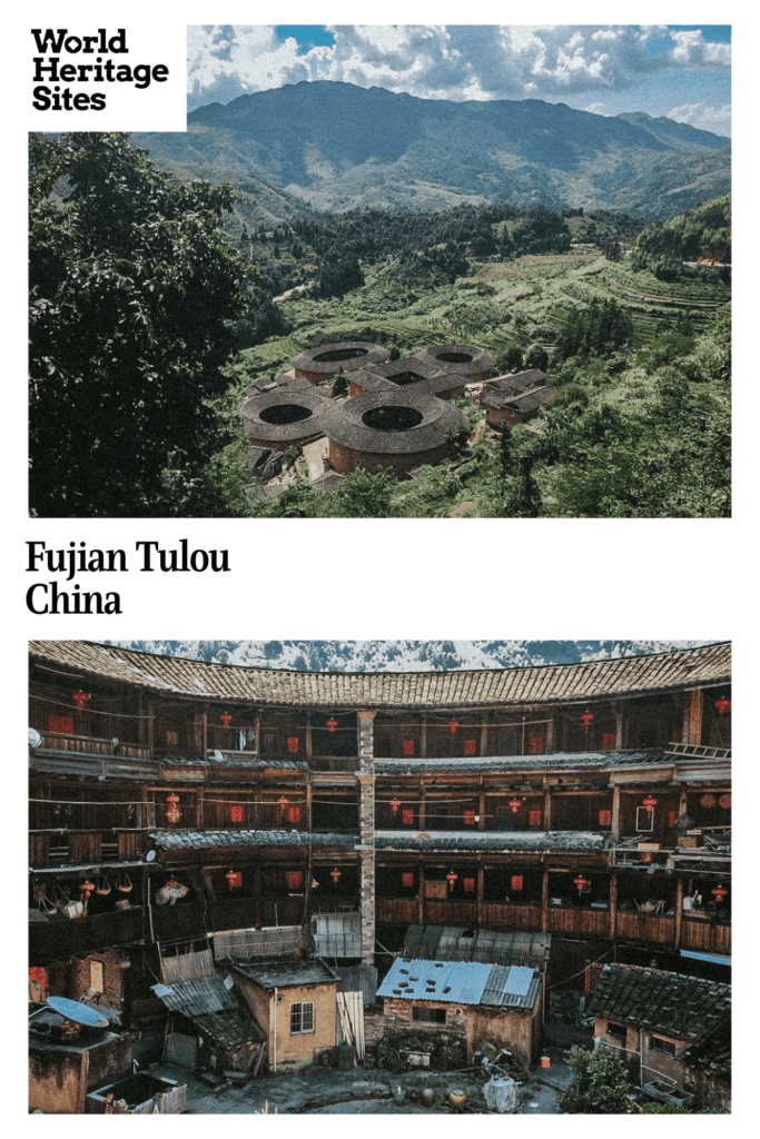 Text: Fujian Tulou, China. Images: Top, a view of several tulou from above; below,
