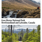 Text: Gros Morne National Park, Newfoundland, Labrador, Canada. Images: above, a rugged mountain; below, a wooded area with a boardwalk path through it.