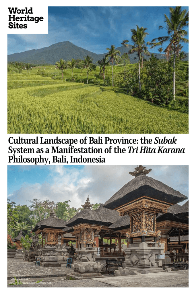 Text: Cultural Landscape of Bali Province: the Subak System as a Manifestation of the Tri Hita Karana Philosophy, Bali, Indonesia. Images: above, rice terraces; below, a temple.