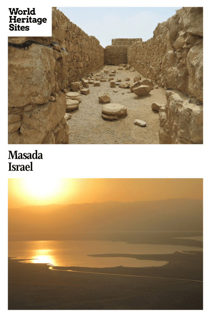 Text: Masada, Israel. Images: above, a room in the ruin; below, the sunrise from Masada.