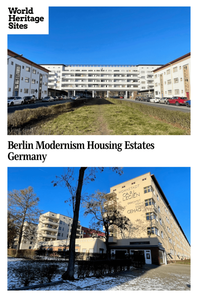 Text: Berlin Modernism Housing Estates, Germany. Images: two images of two different housing estates.