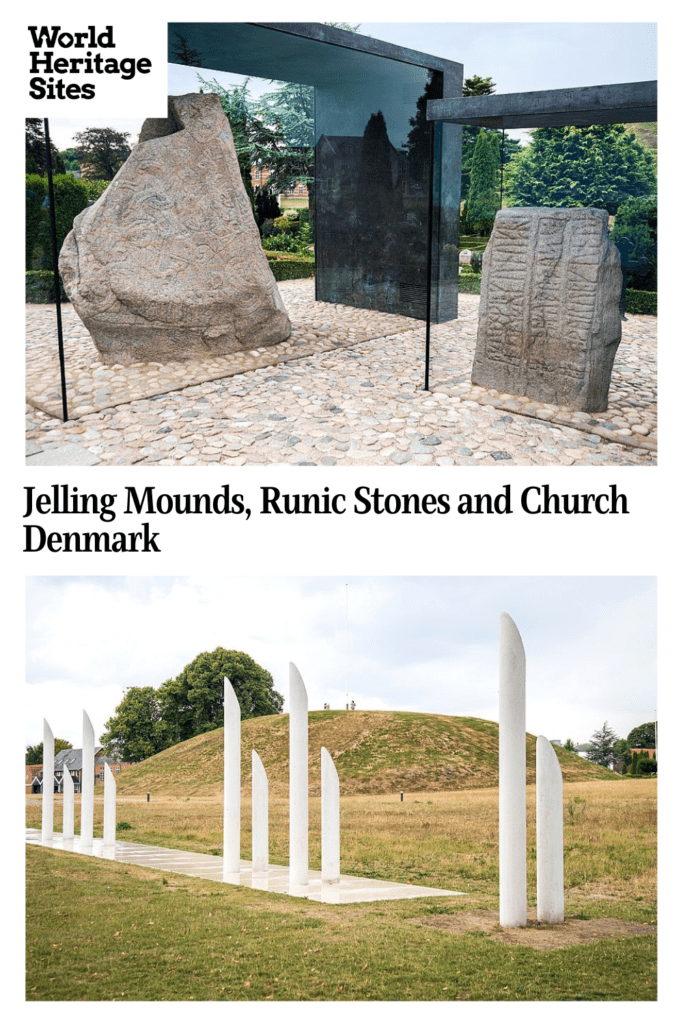 Text: Jelling Mounds, Runic Stones and Church, Denmark. Images: two of the runic stones above, a modern art piece in front of one of the mounds below.