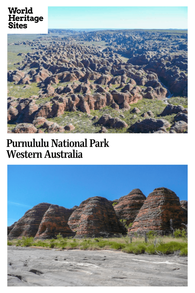 Text: Purnululu National Park, Western Australia. Images: two photos of Purnululu's distinctive rock formations.