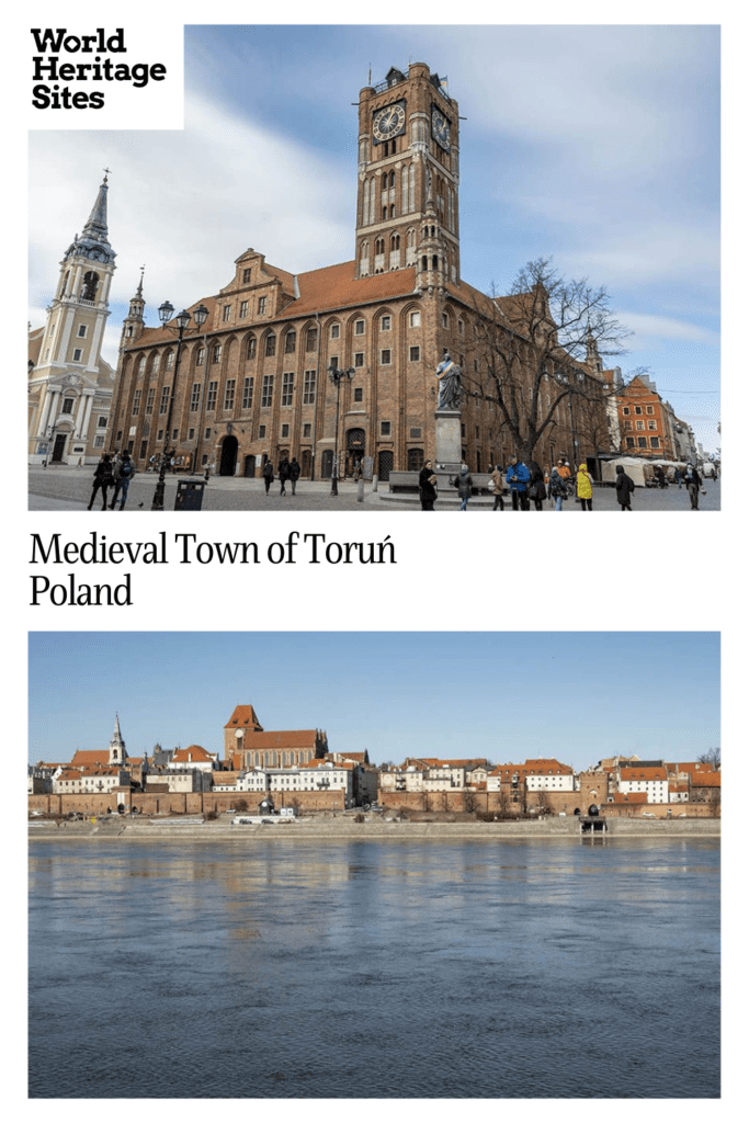 Text: Medieval Town of Torun, Poland. Images: above, the city hall; below, a view of the city from across the water.