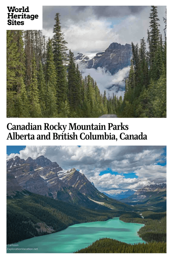 Text: Canadian Rocky Mountain Parks, Alberta and British Columbia, Canada. Images: above, a road through a forest leads to a steep mountain surrounded by low clouds; below, a blue-green lake is surrounded by mountains.