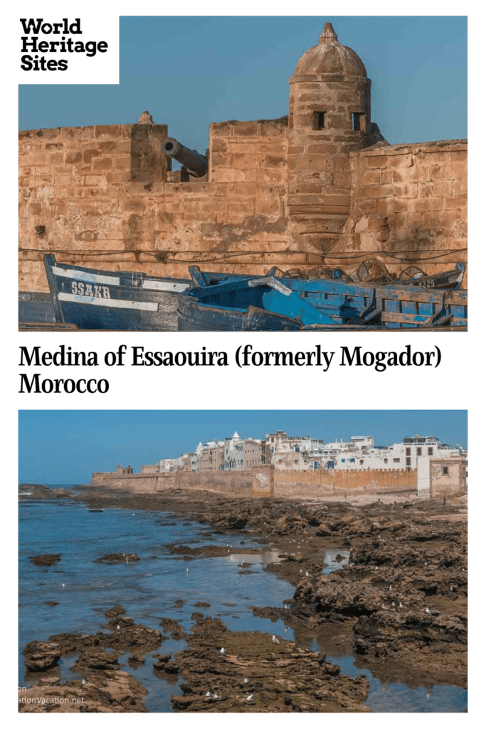 Text: Medina of Essaouira (formerly Mogadar), Morocco. Images: above, a piece of the fortification with guard tower and cannon, blue fishing boats in front; below, a view of the walled city from the sea.