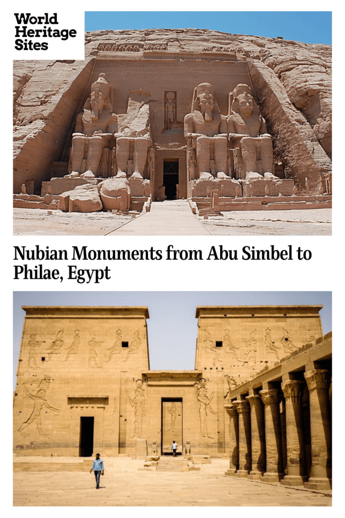 Pin text: Nubian Monuments from Abu Simbel to Philae, Egypt. Images, above, Ramses Temple at Abu Simbel; below, Philae.