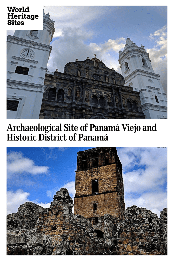 Text: Archeological Site of PanamaViejo and Historic District of Panama. Images: above, the cathedral; below some of the city wall with a guard tower.